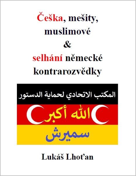 Obálka knihy Češka, mešity, muslimové & selhání německé kontrarozvědky