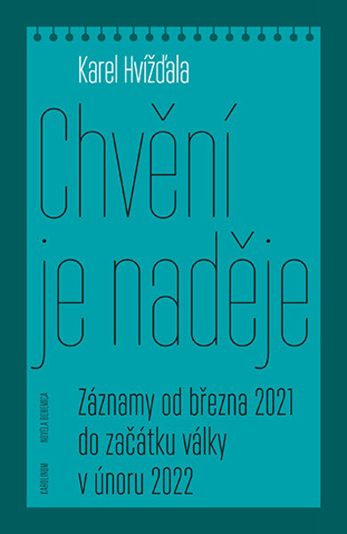 Obálka knihy Chvění je naděje Záznamy od března 2021 do začátku války vúnoru 2022