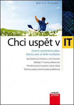 Obálka knihy Chci uspět v IT (1. akosť)