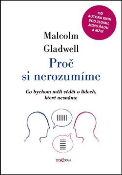 Obálka knihy Proč si nerozumíme - Co bychom měli vědět o lidech, které neznáme