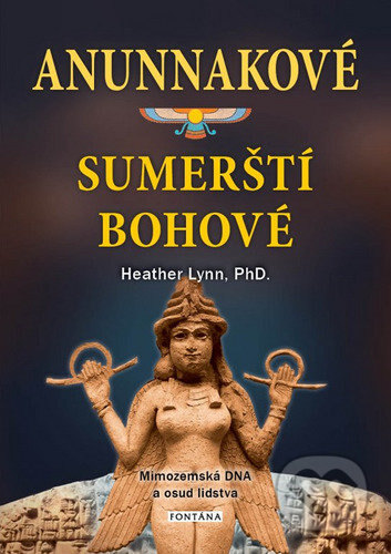 Obálka knihy Anunnakové sumerští bohové