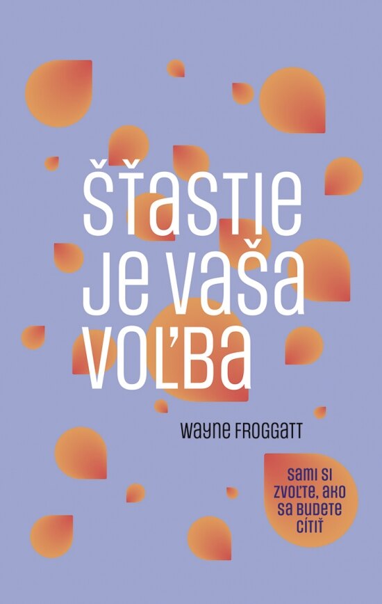 Obálka knihy Šťastie je vaša voľba (2. vydanie)