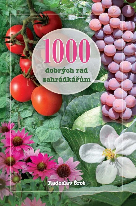 Obálka knihy 1000 dobrých rad zahrádkářům