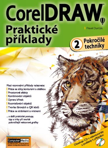 Obálka knihy CorelDRAW - Praktické příklady - 2. díl - Pokročilé techniky