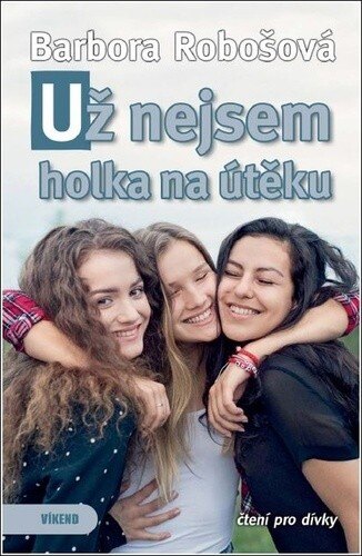 Obálka knihy Už nejsem holka na útěku