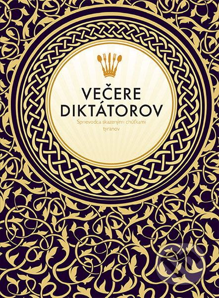 Obálka knihy Večere diktátorov