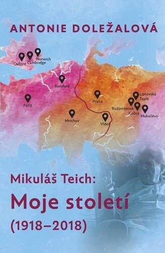 Obálka knihy Mikuláš Teich Moje století