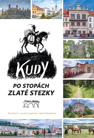 Obálka knihy Kudy po stopách Zlaté stezky