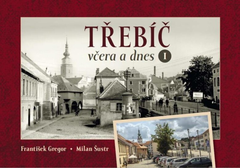 Obálka knihy Třebíč včera a dnes I.