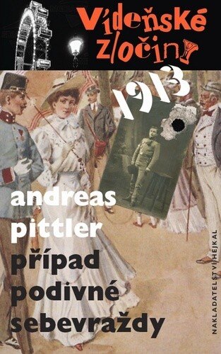 Obálka knihy Vídeňské zločiny 1913 Případ podivné sebevraždy