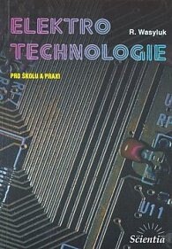 Obálka knihy Elektrotechnologie pro školu a praxi