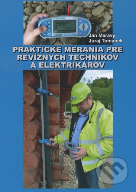 Obálka knihy Praktické merania pre revíznych technikov a elektrikárov