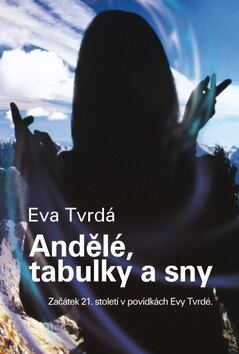Obálka knihy Andělé, tabulky a sny
