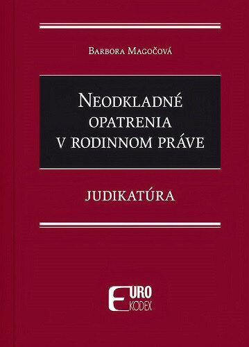Obálka knihy Neodkladné opatrenia v rodinnom práve - Judikatúra