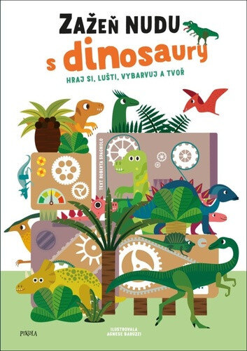 Obálka knihy Zažeň nudu s dinosaury