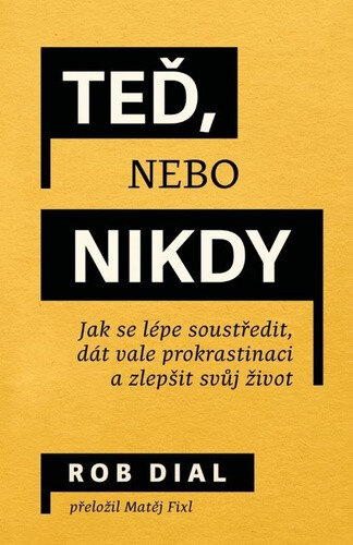 Obálka knihy Teď, nebo nikdy