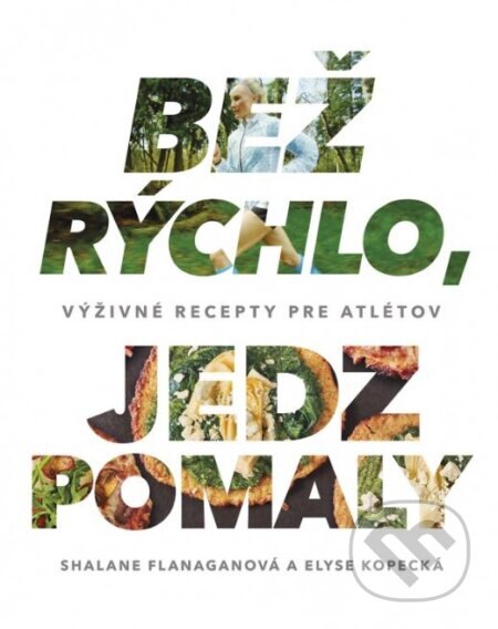 Obálka knihy Bež rýchlo, jedz pomaly