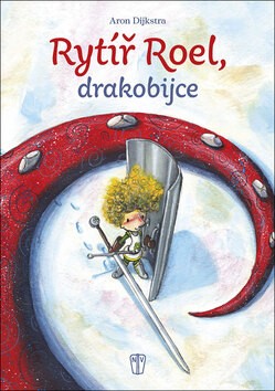 Obálka knihy Rytíř Roel, drakobijce