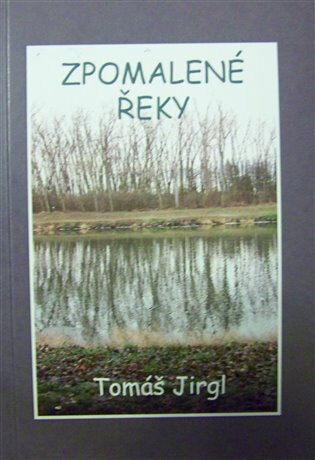 Obálka knihy Zpomalené řeky