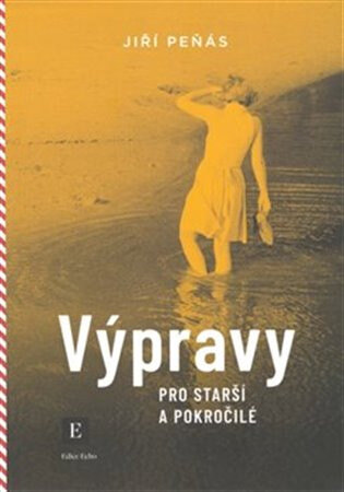 Obálka knihy Výpravy pro starší a pokročilé