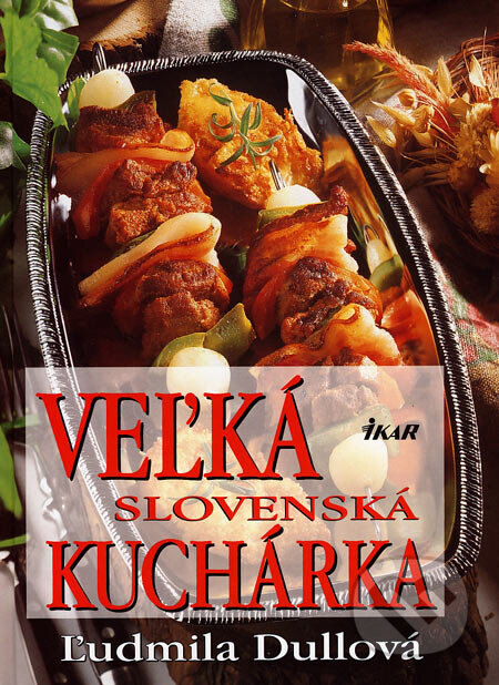 Obálka knihy Veľká slovenská kuchárka