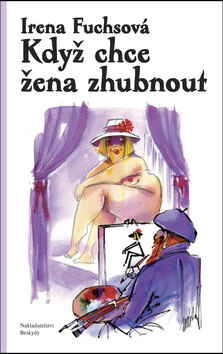 Obálka knihy Když chce žena zhubnout