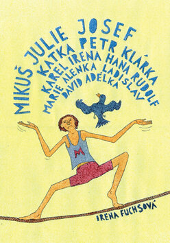 Obálka knihy Mikuš Julie Josef Katka Petr Klárka Karel Irena Hana Rudolf Marie Alenka Ladisla