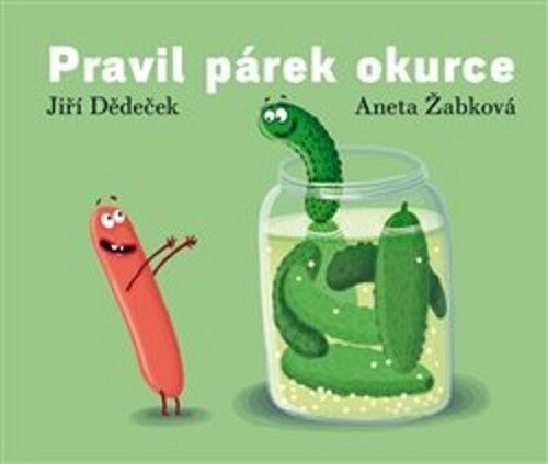 Obálka knihy Pravil párek okurce