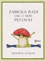 Obálka knihy Žabka radí – Jak o sebe pečovat