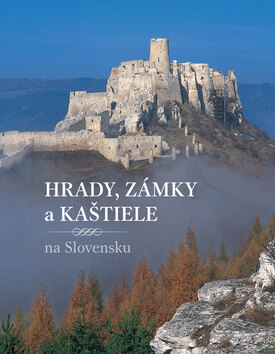 Obálka knihy Hrady, zámky a kaštiele Slovenska