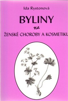 Obálka knihy Byliny na ženské choroby a kosmetiku