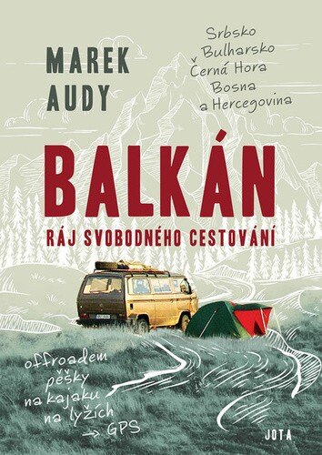 Obálka knihy Balkán Ráj svobodného cestování