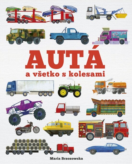 Obálka knihy Autá a všetko s kolesami