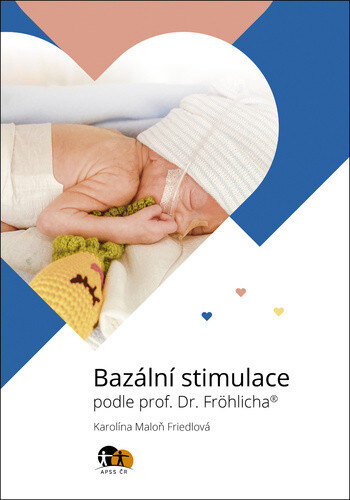 Obálka knihy Bazální stimulace podle prof. Dr. Fröhlicha®