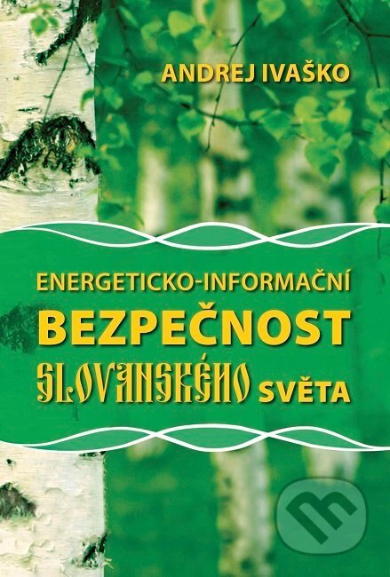 Obálka knihy Energeticko-informační bezpečnost slovanského světa