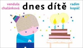 Obálka knihy Dnes dítě