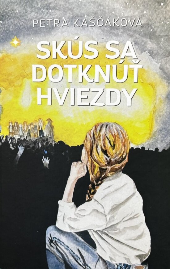 Obálka knihy Skús sa dotknúť hviezdy