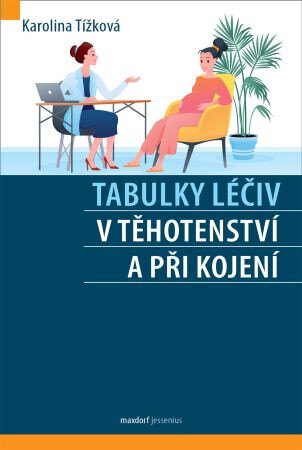 Obálka knihy Tabulky léčiv v těhotenství a při kojení