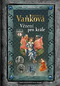Obálka knihy Jan Lucemburský - Vězení pro krále