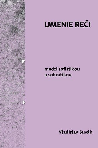 Obálka knihy Umenie reči medzi sofistikou a sokratikou
