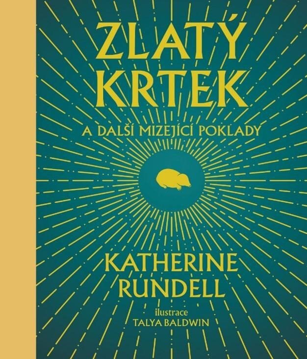 Obálka knihy Zlatý krtek a další mizející poklady